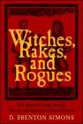 Witches Rakes and Rogues